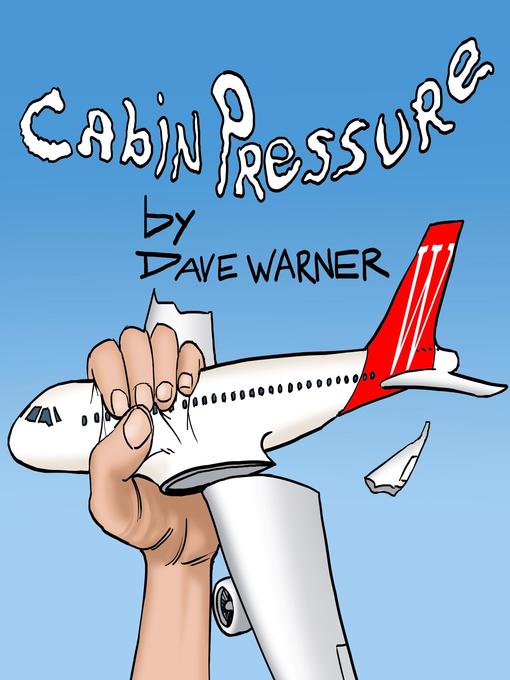 Title details for Cabin Pressure by Dave Warner - Available